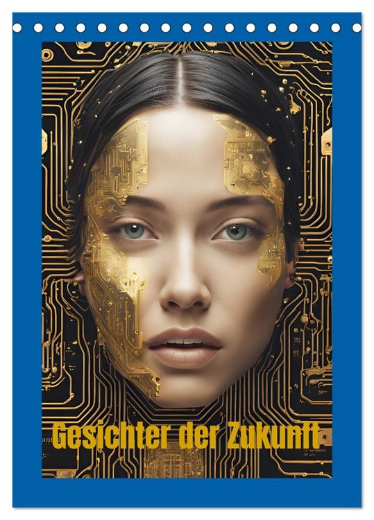 Produktbild: Gesichter der Zukunft (Tischkalender 2027 DIN A5 hoch), CALVENDO Monatskalender