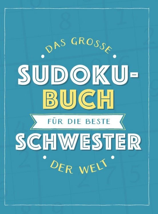 Produktbild: Das gro&szlig;e Sudoku-Buch f&uuml;r die beste Schwester der Welt
