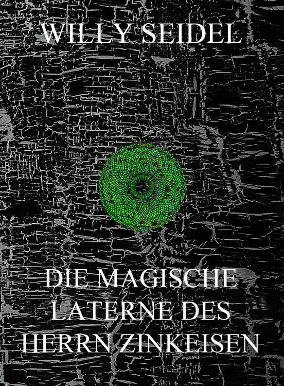 Produktbild: Die magische Laterne des Herrn Zinkeisen