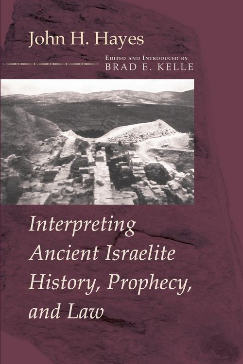 Produktbild: Interpreting Ancient Israelite History, Prophecy, and Law
