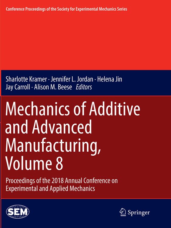 Produktbild: Mechanics of Additive and Advanced Manufacturing, Volume 8