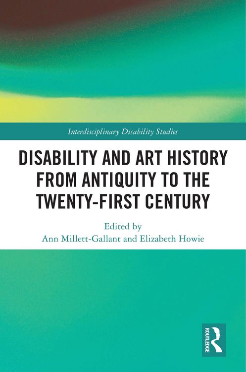 Produktbild: Disability and Art History from Antiquity to the Twenty-First Century