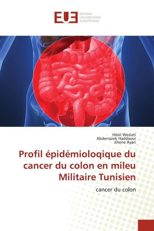 Produktbild: Weslati, H: Profil &eacute;pid&eacute;mioloqique du cancer du colon en mil