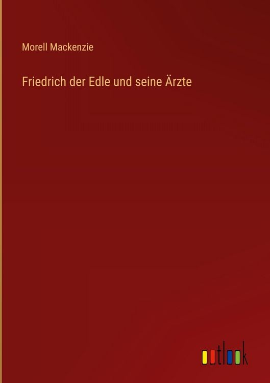 Produktbild: Friedrich der Edle und seine &Auml;rzte