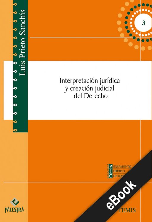 Produktbild: Interpretaci&oacute;n jur&iacute;dica y creaci&oacute;n judicial del Derecho