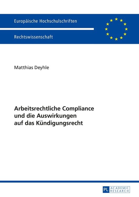 Produktbild: Arbeitsrechtliche Compliance und die Auswirkungen auf das Kuendigungsrecht