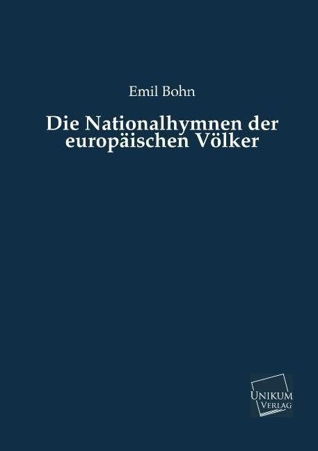 Produktbild: Bohn, E: Nationalhymnen der europ&auml;ischen V&ouml;lker