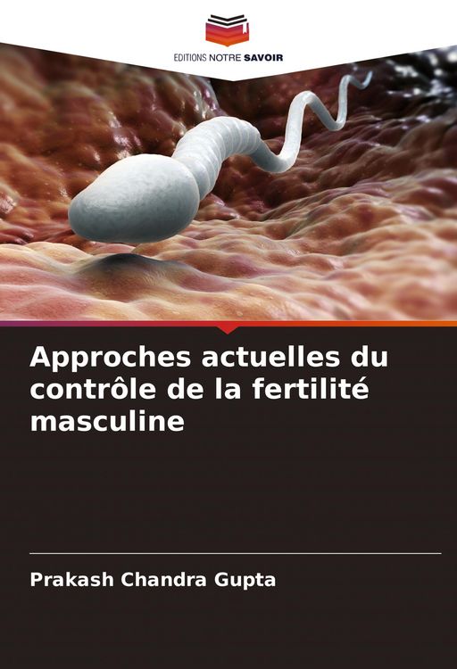 Produktbild: Approches actuelles du contr&ocirc;le de la fertilit&eacute; masculine