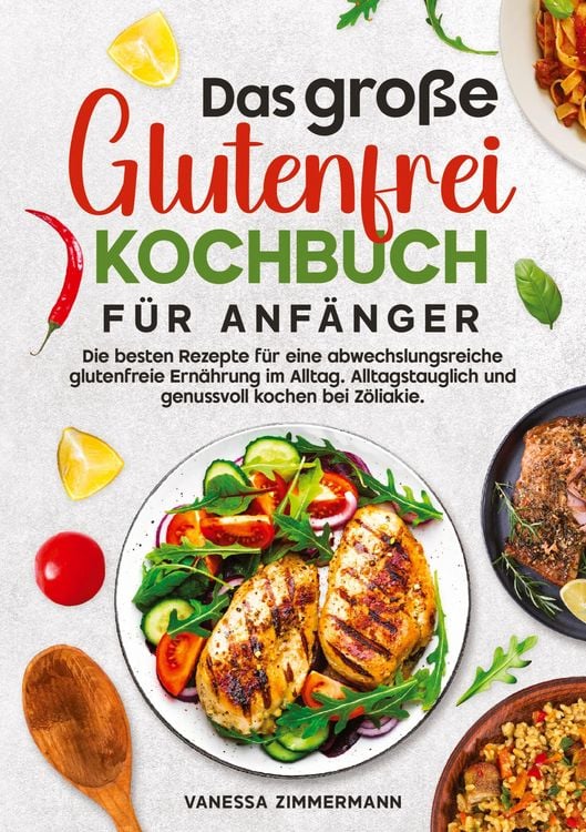 Produktbild: Das gro&szlig;e Glutenfrei Kochbuch f&uuml;r Anf&auml;nger