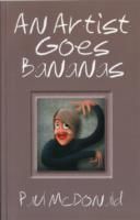 Produktbild: McDonald, P: An Artist Goes Bananas
