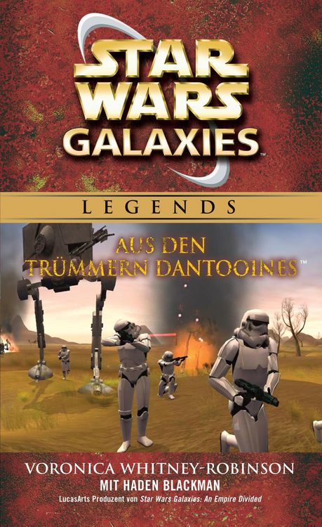 Produktbild: Star Wars: Galaxies - Aus den Tr&uuml;mmern Dantooines - Roman zum Game
