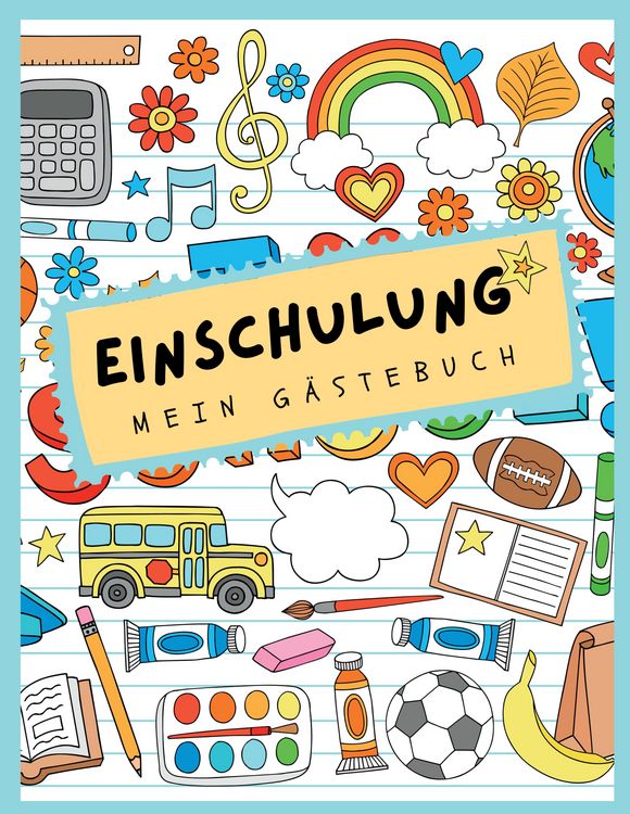 Produktbild: G&auml;stebuch Einschulung. Mein erster Schultag zum Schulanfang.