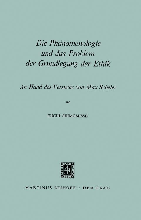 Produktbild: Die Ph&auml;nomenologie und das Problem der Grundlegung der Ethik