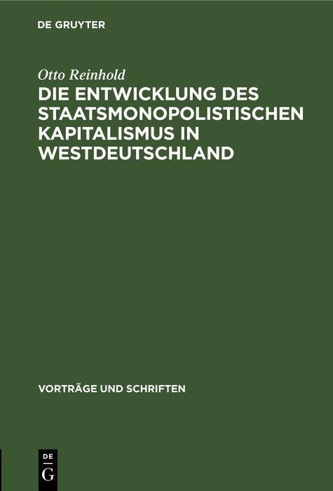 Produktbild: Die Entwicklung des Staatsmonopolistischen Kapitalismus in Westdeutschland