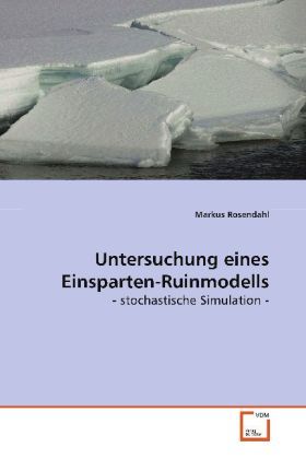 Produktbild: Rosendahl, M: Untersuchung eines Einsparten-Ruinmodells