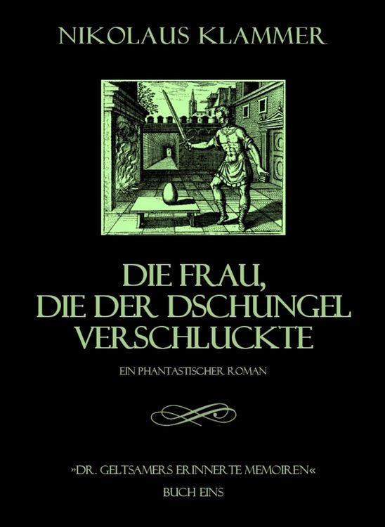 Bild vom Artikel Dr. Geltsamers erinnerte Memoiren - Teil 1 vom Autor Nikolaus Klammer