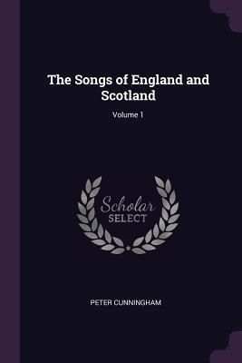 Produktbild: The Songs of England and Scotland; Volume 1