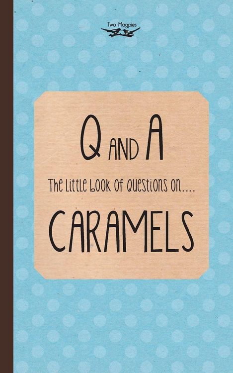 Produktbild: The Little Book of Questions on Caramels (Q & A Series)