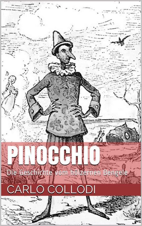Produktbild: Pinocchio - Die Geschichte vom h&ouml;lzernen Bengele