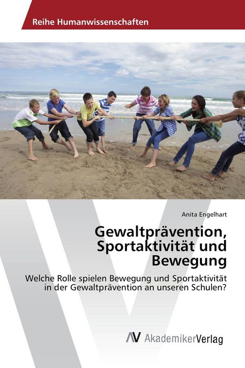 Produktbild: Gewaltpr&auml;vention, Sportaktivit&auml;t und Bewegung