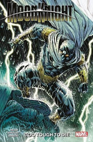 Produktbild: Mackay, J: Moon Knight Vol. 2: Too Tough To Die