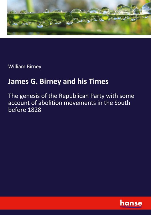Produktbild: James G. Birney and his Times