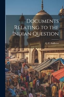 Produktbild: Documents Relating to the Indian Question