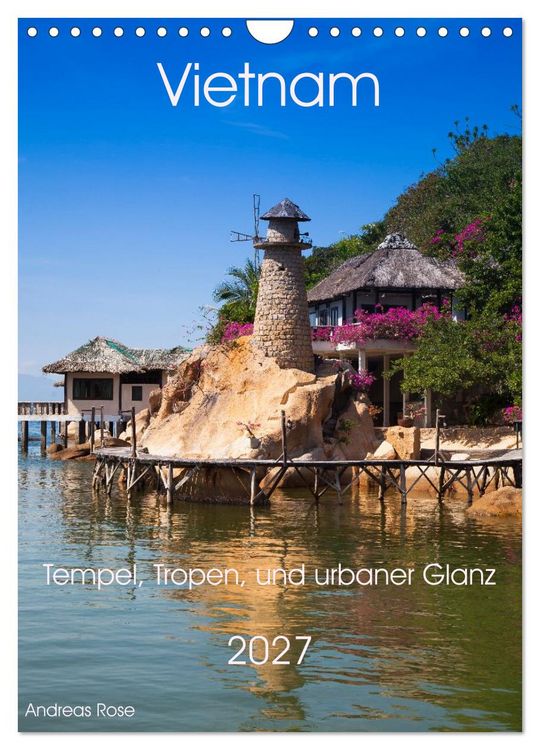 Produktbild: Vietnam - Natur,Tempel, Tropen, und urbaner Glanz (Wandkalender 2027 DIN A4 hoch), CALVENDO Monatskalender