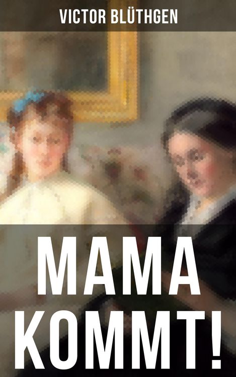 Produktbild: Mama kommt!