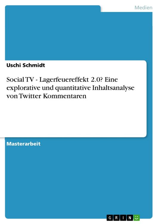 Produktbild: Social TV - Lagerfeuereffekt 2.0? Eine explorative und quantitative Inhaltsanalyse von Twitter Kommentaren