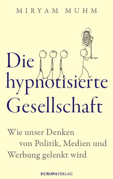 Produktbild: Die hypnotisierte Gesellschaft