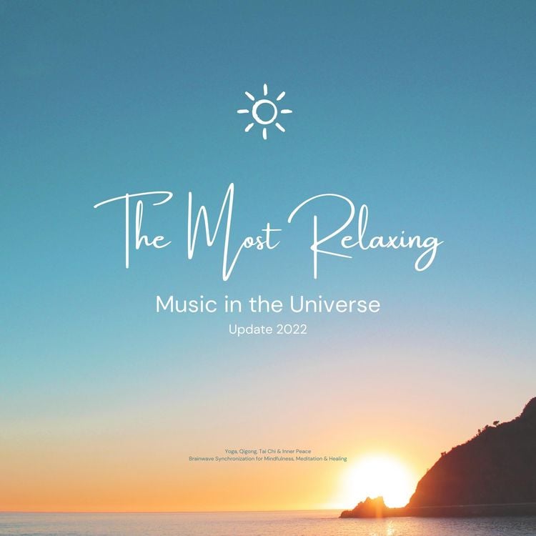 Produktbild: The Most Relaxing Music in the Universe: Yoga, Qigong, Tai Chi & Inner Peace