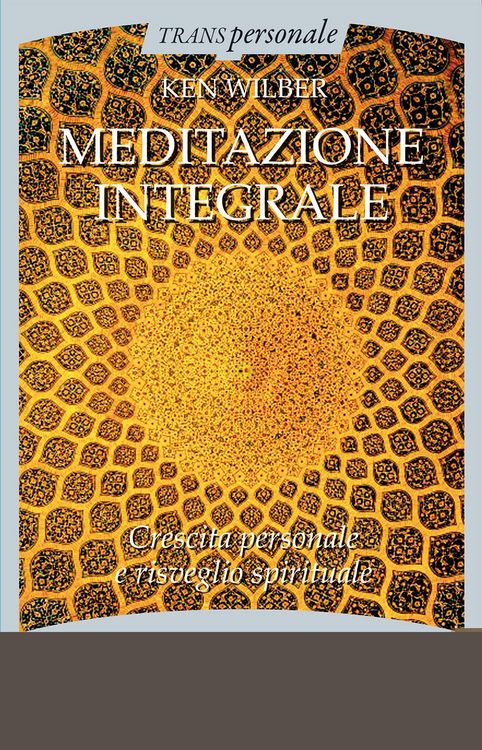 Produktbild: Meditazione integrale. Crescita personale e risveglio spirituale