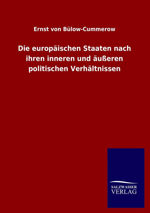 Produktbild: Die europ&auml;ischen Staaten nach ihren inneren und &auml;u&szlig;eren politischen Verh&auml;ltnissen