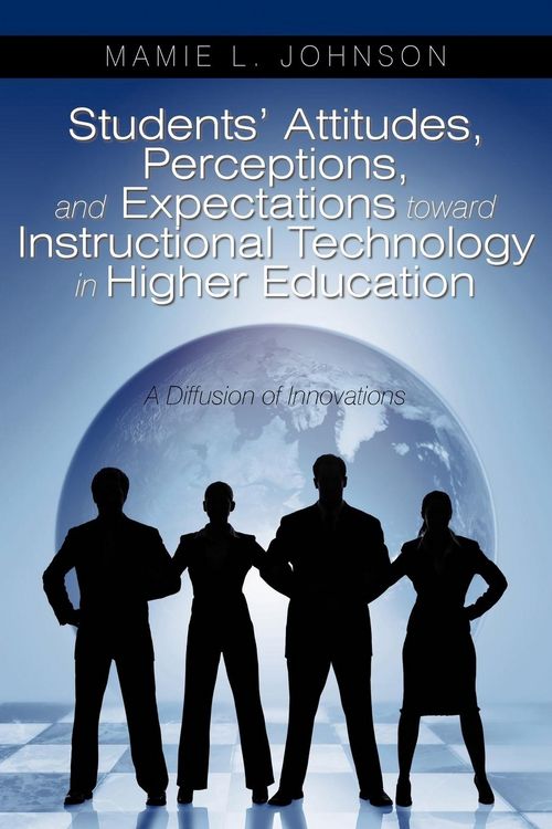 Produktbild: Students' Attitudes, Perceptions, and Expectations toward Instructional Technology in Higher Education