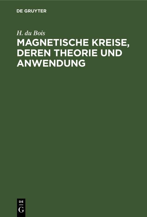 Produktbild: Magnetische Kreise, deren Theorie und Anwendung