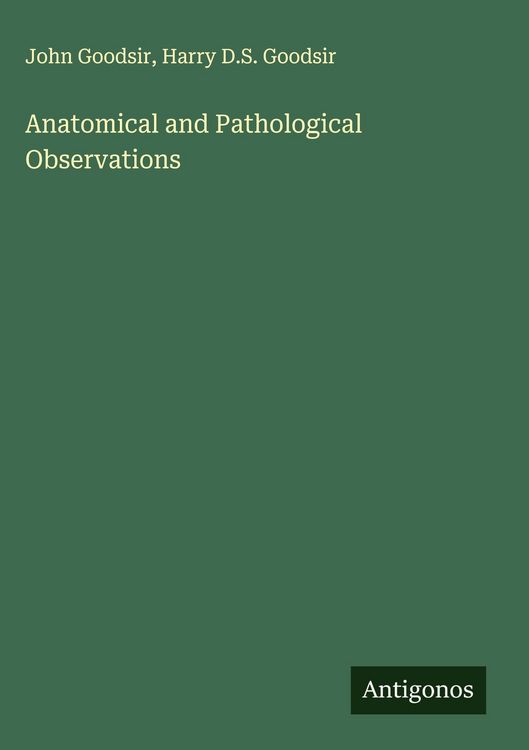 Produktbild: Anatomical and Pathological Observations