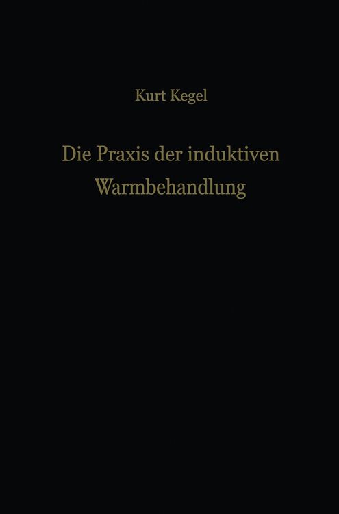 Produktbild: Die Praxis der induktiven Warmbehandlung