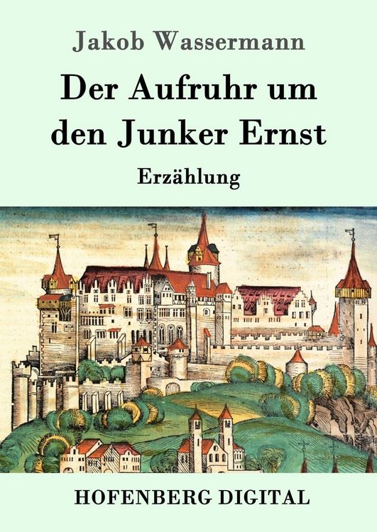 Produktbild: Der Aufruhr um den Junker Ernst