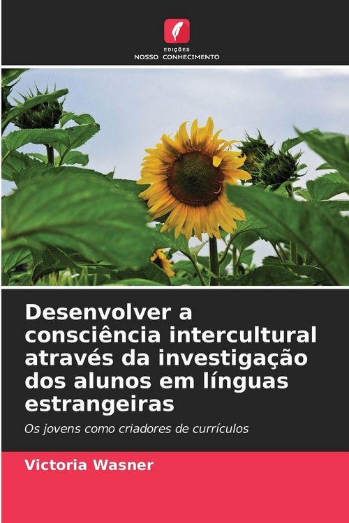 Produktbild: Desenvolver a consci&ecirc;ncia intercultural atrav&eacute;s da investiga&ccedil;&atilde;o dos alunos em l&iacute;nguas estrangeiras
