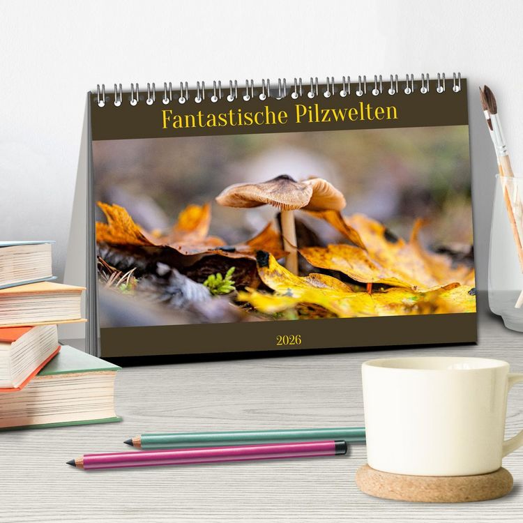Produktbild: Fantastische Pilzwelten (Tischkalender 2026 DIN A5 quer), CALVENDO Monatskalender