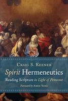 Produktbild: Keener, C: Spirit Hermeneutics
