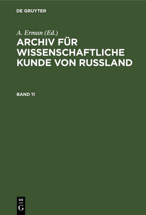 Produktbild: Archiv f&uuml;r wissenschaftliche Kunde von Russland. Band 11
