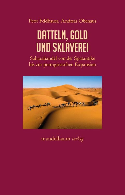 Produktbild: Datteln, Gold und Sklaverei