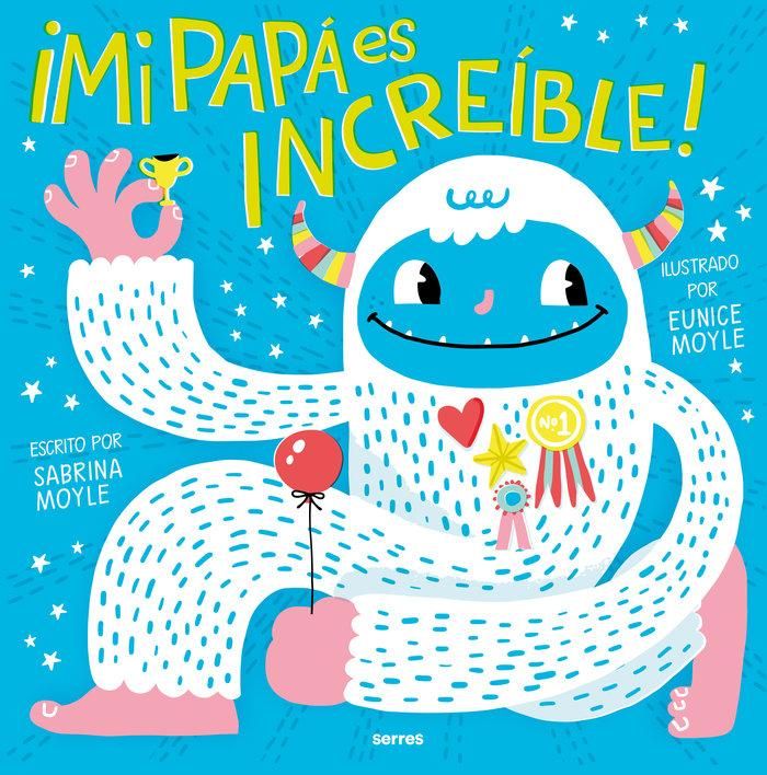 Produktbild: Mi Pap&aacute; Es Incre&iacute;ble / My Dad Is Incredible