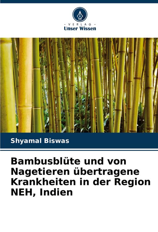 Bambusblte und von Nagetieren bertragene Krankheiten in der Region NEH,  Indien" online kaufen