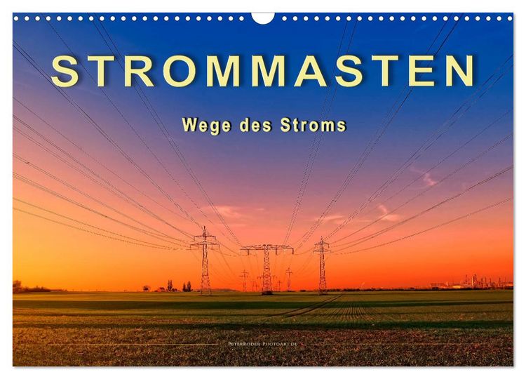 Produktbild: Strommasten - Wege des Stroms (Wandkalender 2026 DIN A3 quer), CALVENDO Monatskalender