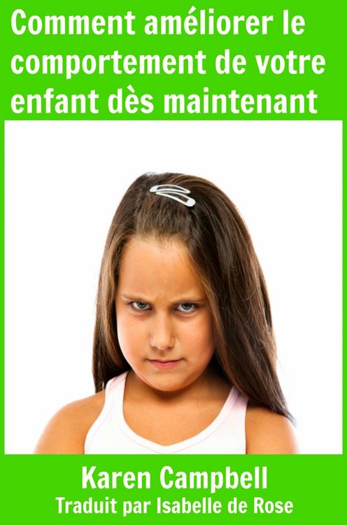 Produktbild: Comment ameliorer le comportement de votre enfant des maintenant
