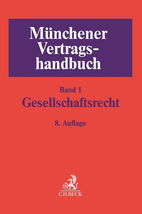 Produktbild: M&uuml;nchener Vertragshandbuch Bd. 1: Gesellschaftsrecht