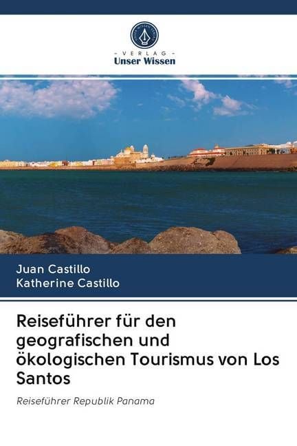 Produktbild: Reisef&uuml;hrer f&uuml;r den geografischen und &ouml;kologischen Tourismus von Los Santos